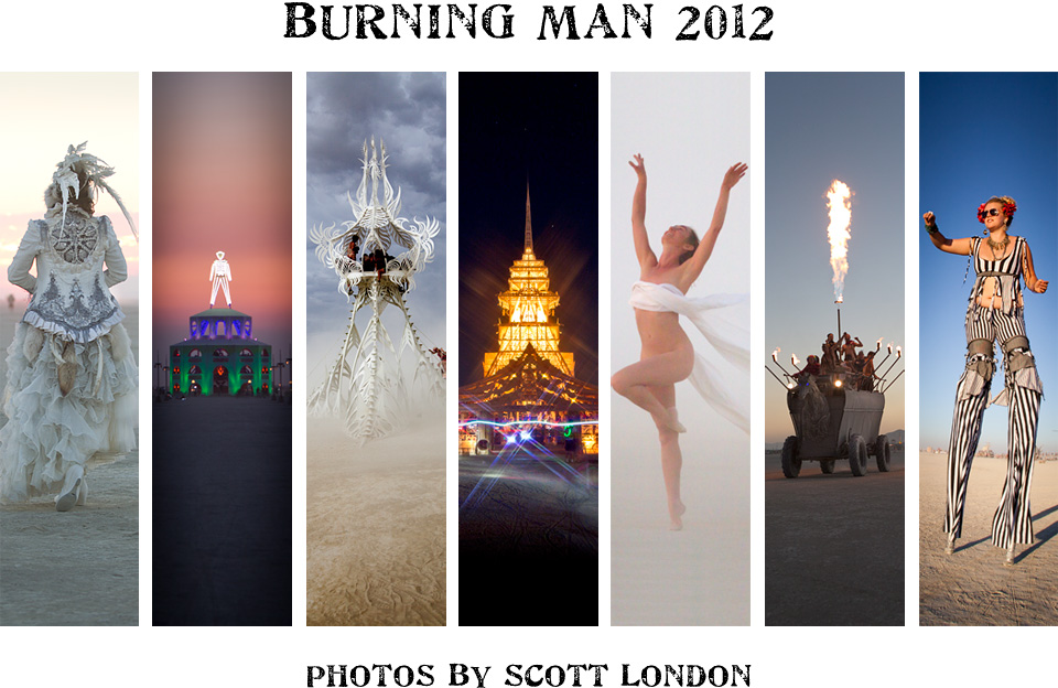 Beautiful photos from Burning Man 2012 by photojournalist Scott London